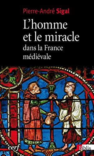 9782271073938: L'homme et le miracle dans la France mdivale (XIe-XIIe sicle)