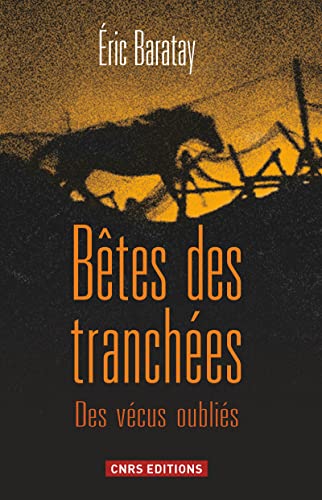 9782271074362: Btes des tranches: Des vcus oublis