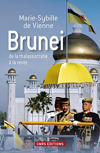 Beispielbild fr Brunei de la thalassocratie  la rente zum Verkauf von medimops