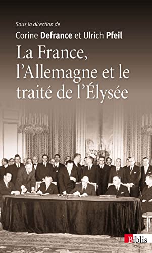 9782271074881: La France, l'Allemagne et le trait de l'Elyse