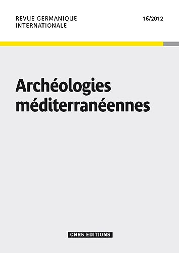 9782271076076: Revue Germanique Internationale 16 - Archologies
