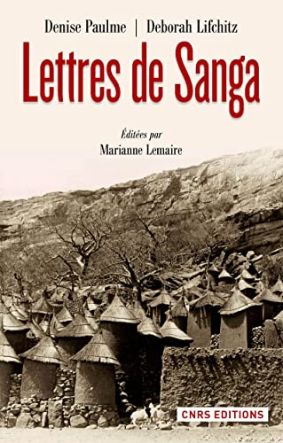 9782271076151: Lettres de Sanga: A Andr Schaeffner, Michel Leiris, Marcel Mauss, Georges Henri Rivire...