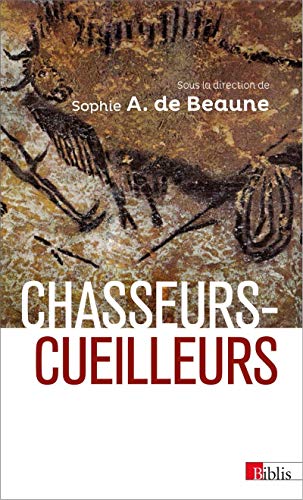 9782271076182: Chasseurs-cueilleurs : Comment vivaient nos anctres du Palolithique suprieur