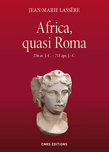 Beispielbild fr Africa, Quasi Roma : 256 Av. J.-c.-711 Apr. J.-c. zum Verkauf von RECYCLIVRE