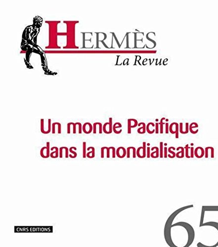 Stock image for Herms, N 65 : Le monde Pacifique dans la mondialisation for sale by medimops