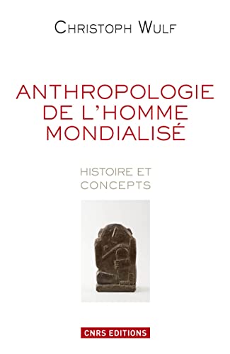 9782271076823: L'anthropologie de l'homme modernis: Histoire et concepts