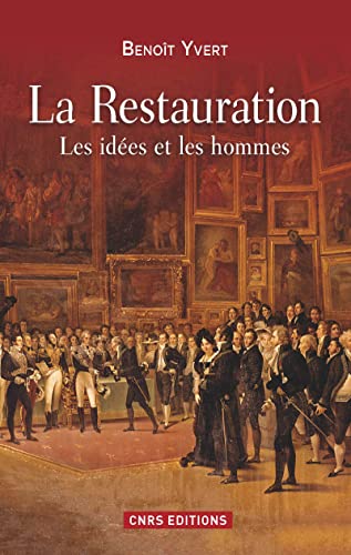 Stock image for La Restauration : Les ides et les hommes for sale by medimops
