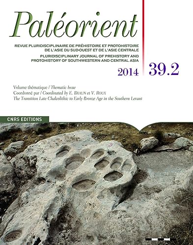 Stock image for Palorient 39.1 Revue pluridisciplinaire de prhistoire et protohistoire de l'Asie du Sud-Ouest et d for sale by Gallix
