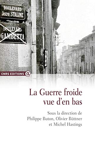 Stock image for La guerre froide vue d'en bas for sale by Revaluation Books