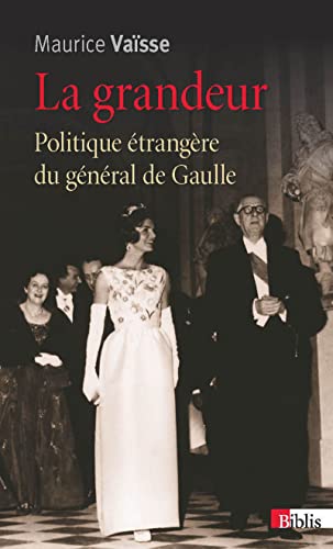 9782271078759: La grandeur: Politique trangre du gnral de Gaulle