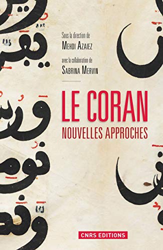 Beispielbild fr LE CORAN. NOUVELLES APPROCHES zum Verkauf von Librairie La Canopee. Inc.