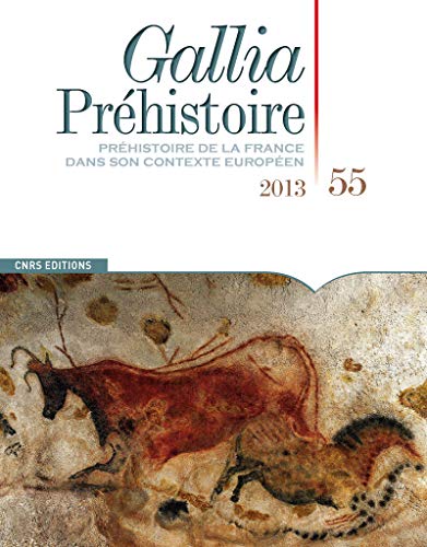 9782271079718: Gallia prhistoire 55-2013