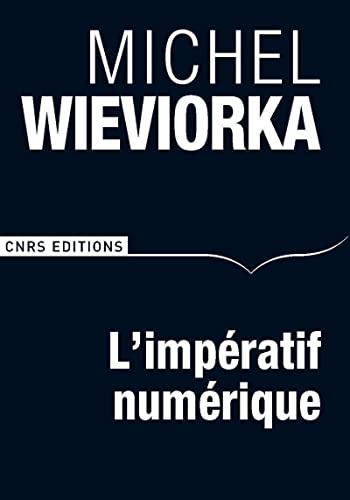 9782271079817: L'impratif numrique ou La nouvelle re des sciences humaines et sociales ?