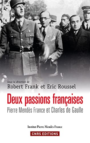 Stock image for Deux passions franaises. Pierre Mends France et for sale by Ammareal