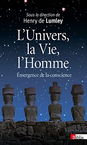 Beispielbild fr L'Univers, la vie et l'homme. Emergence de la conscience zum Verkauf von Ammareal