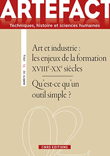 9782271081506: Artefact n2 - Art et industrie. Les enjeux de la