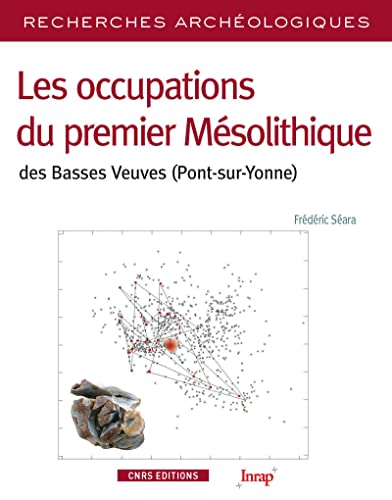 Imagen de archivo de RA N8 - Les occupations du premier Msolithique des Basses Veuves (Pont-sur-Yonne) a la venta por Ammareal