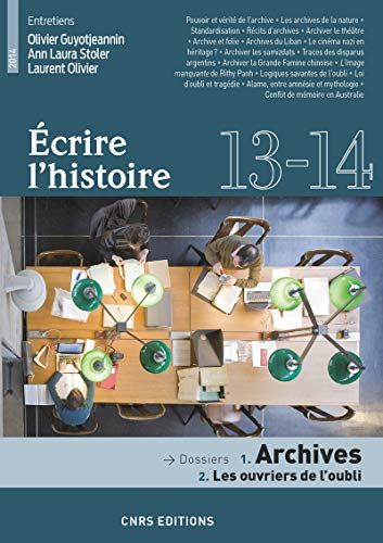 9782271082084: Ecrire l'histoire n13-14 Archives : Les ouvriers