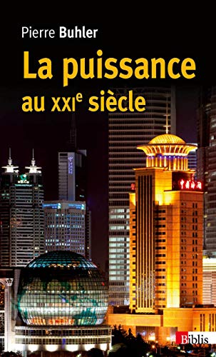 Beispielbild fr La puissance au XXIe sicle : Les nouvelles dfinitions du monde zum Verkauf von Ammareal