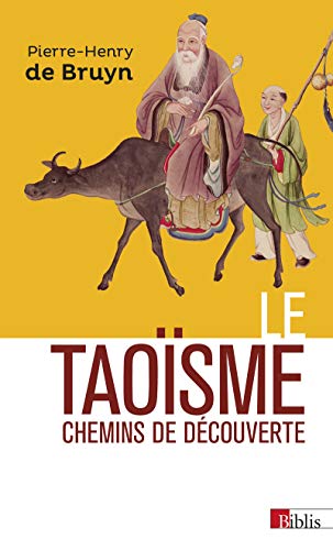 Beispielbild fr Le Taosme. Chemins de dcouverte zum Verkauf von Gallix