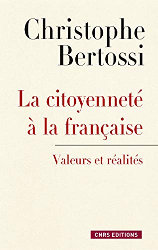 Beispielbild fr Citoyennet  la franaise. Valeurs et ralits zum Verkauf von Librairie Th  la page