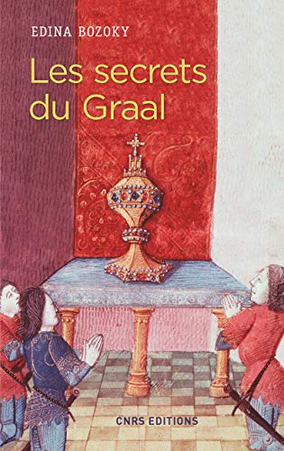 9782271083128: Les secrets du Graal: Introduction aux romans mdivaux franais du Graal
