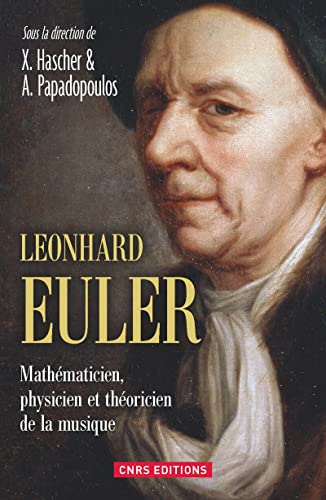 Beispielbild fr Leonhard Euler. Mathmaticien, physicien et thoricien de la musique zum Verkauf von GF Books, Inc.