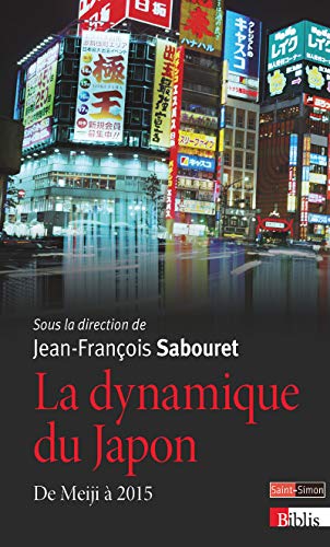 Beispielbild fr LA DYNAMIQUE DU JAPON. DE MEIJI  2015 zum Verkauf von Librairie La Canopee. Inc.