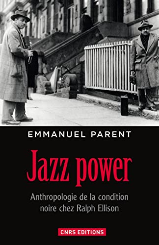 Stock image for Jazz power. Anthropologie de la condition noire chez Ralph Ellison. for sale by Ammareal