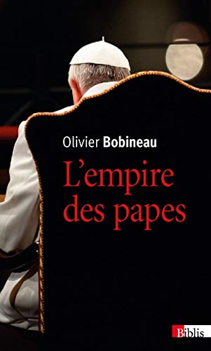 9782271088185: L'Empire des papes: Une sociologie du pouvoir dans l'Eglise