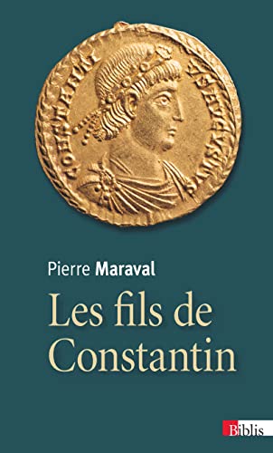 Beispielbild fr Les Fils de Constantin zum Verkauf von Gallix