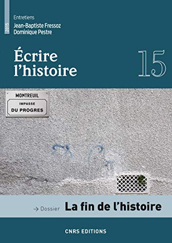 Stock image for Ecrire l'histoire n°15. La fin de l'histoire for sale by WorldofBooks