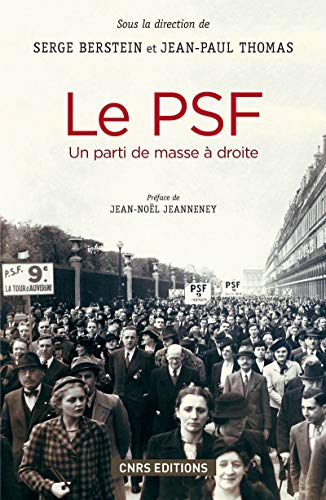 Beispielbild fr Le PSF. Un parti de masse  droite (1936-1940) zum Verkauf von Ammareal