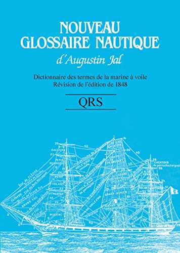 9782271089083: Nouveau glossaire nautique QRS: Dictionnaire des termes de la marine  voile, rvision de l'dition de 1848