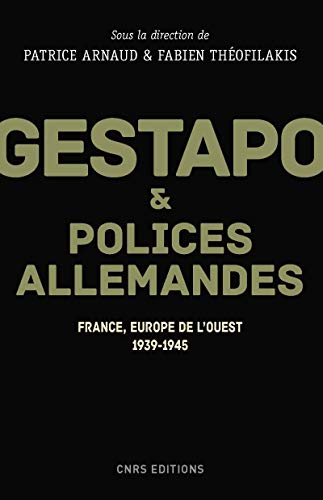 Stock image for Gestapo et polices allemandes. Europe de l'Ouest, 1939-1945 for sale by Gallix