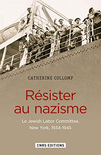 9782271090027: Rsister au nazisme: Le Jewish Labor Committee, New York, 1934-1945