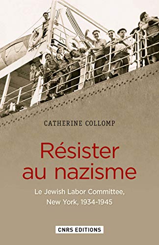 9782271090027: Rsister au nazisme. Le Jewish Labor Committee New York, 1934-1945