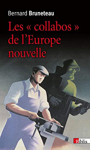 Beispielbild fr Les "collabos" de l'Europe nouvelle zum Verkauf von Revaluation Books