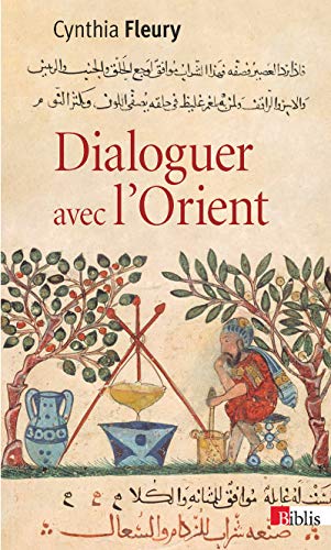 Beispielbild fr Dialoguer avec l'Orient zum Verkauf von Ammareal