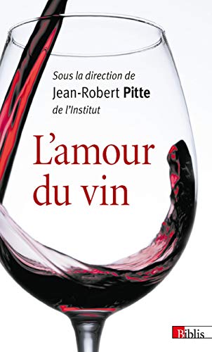 Beispielbild fr L'amour du vin zum Verkauf von medimops