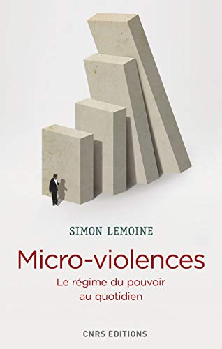 Beispielbild fr Micro-violences - Le r gime du pouvoir au quotidien zum Verkauf von WorldofBooks