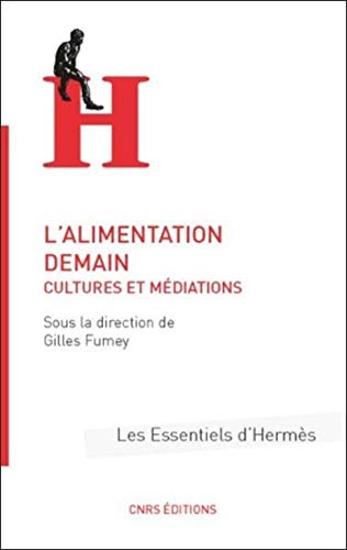 Stock image for L'Alimentation demain. Cultures et mdiations for sale by Ammareal