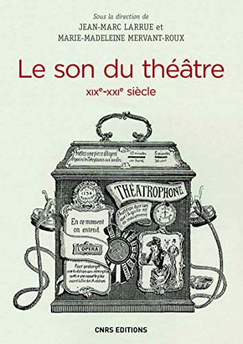 Beispielbild fr Le Son du thtre (XIXe-XXIe sicle) zum Verkauf von Gallix