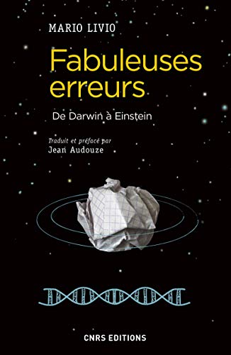 Beispielbild fr Fabuleuses Erreurs : De Darwin  Einstein zum Verkauf von RECYCLIVRE