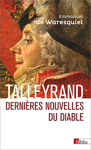 Beispielbild fr Talleyrand : Derni res nouvelles du diable zum Verkauf von WorldofBooks