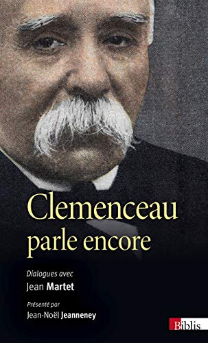 Imagen de archivo de Clemenceau parle encore. Dialogues avec Jean Martet a la venta por Ammareal