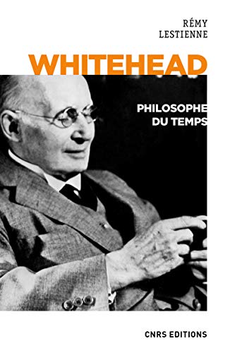 9782271116130: Whitehead, philosophe du temps