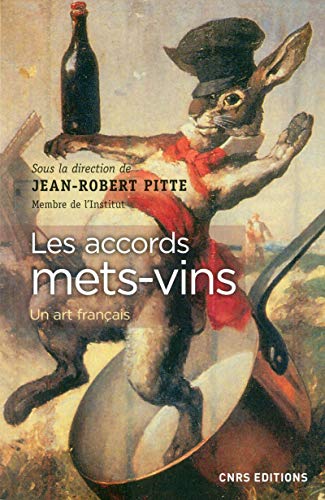 Beispielbild fr les accords mets-vins ; un art franais zum Verkauf von Chapitre.com : livres et presse ancienne