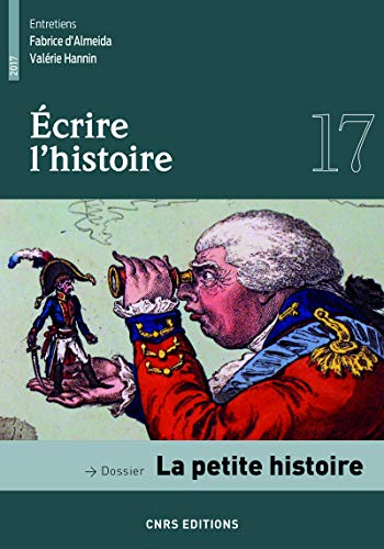 Stock image for Ecrire l'histoire - numro 17 La petite histoire (17) for sale by Ammareal