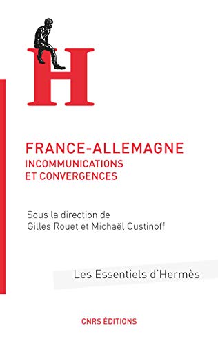 9782271117618: France-Allemagne: Incommunications et convergences